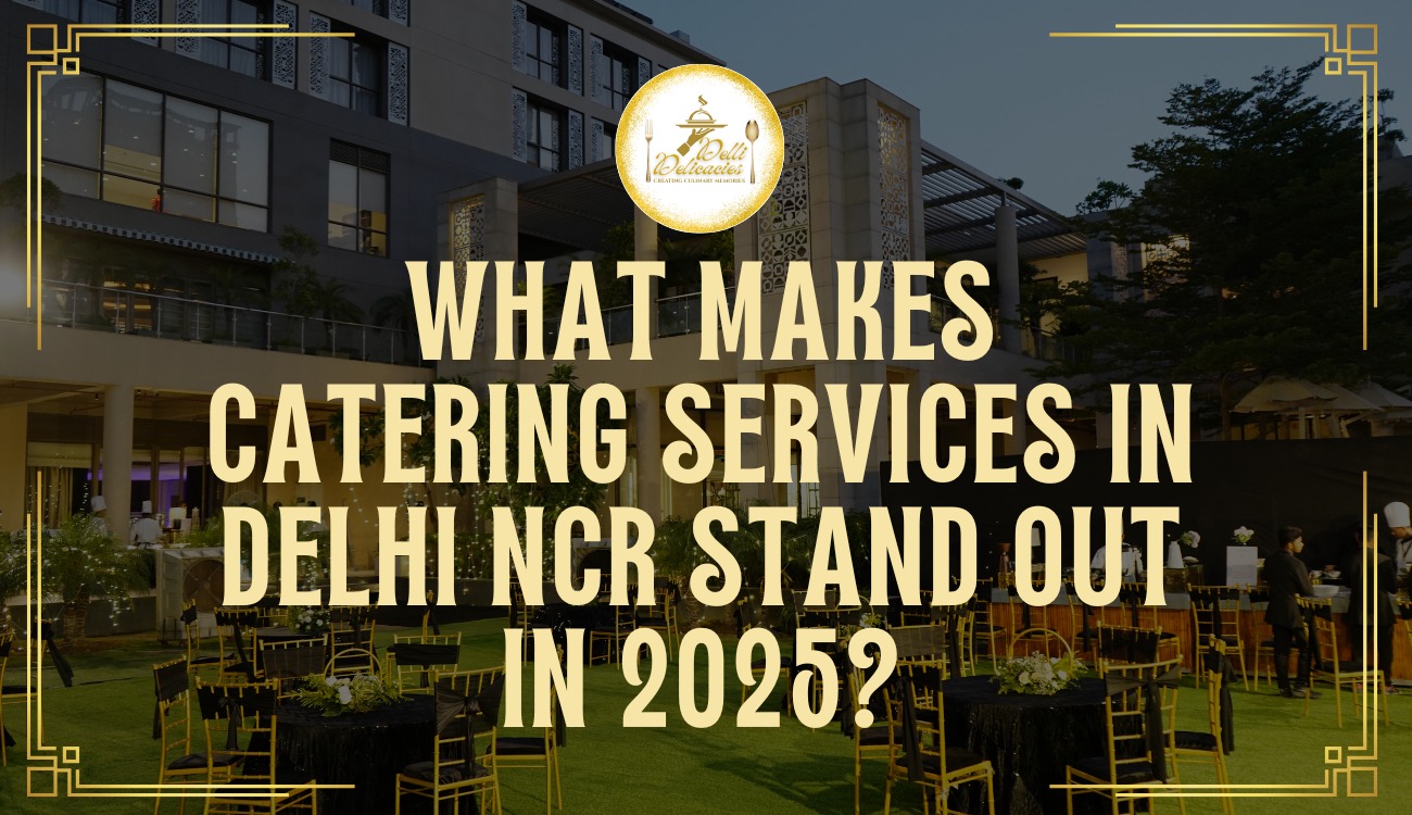 Catering Services in Delhi